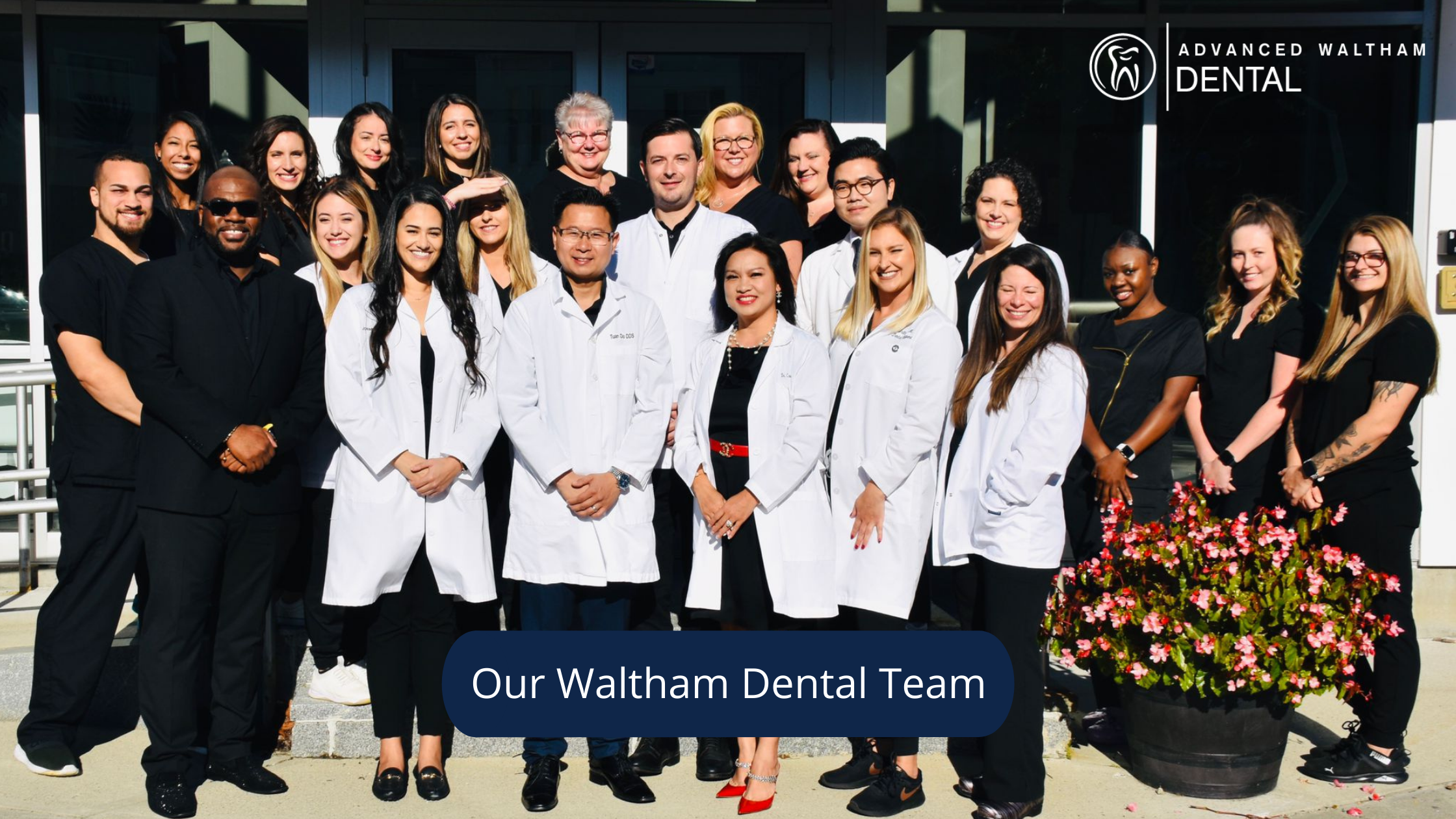 Staff and Dentists in Waltham MA